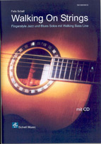 Walking On Strings Fingerstyle Jazz/Blues Solos mit Walking Bass Line